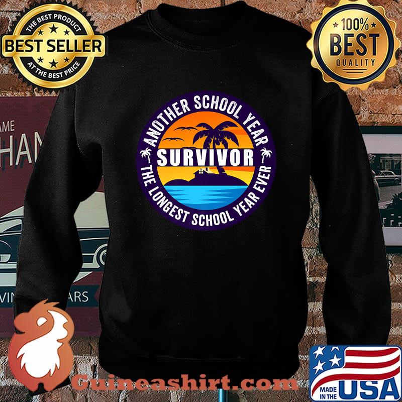 Another School Year Survivor The Longest School Year Ever Beach Vintage Shirt Sweater