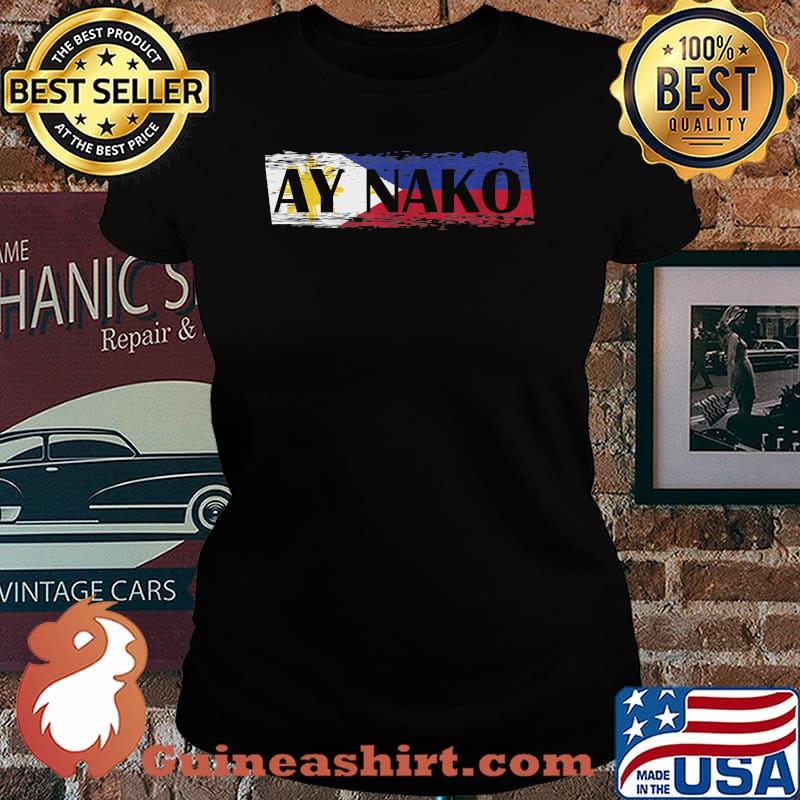 Ay Naku Philippines Filipino Flag T-Shirt Laides tee