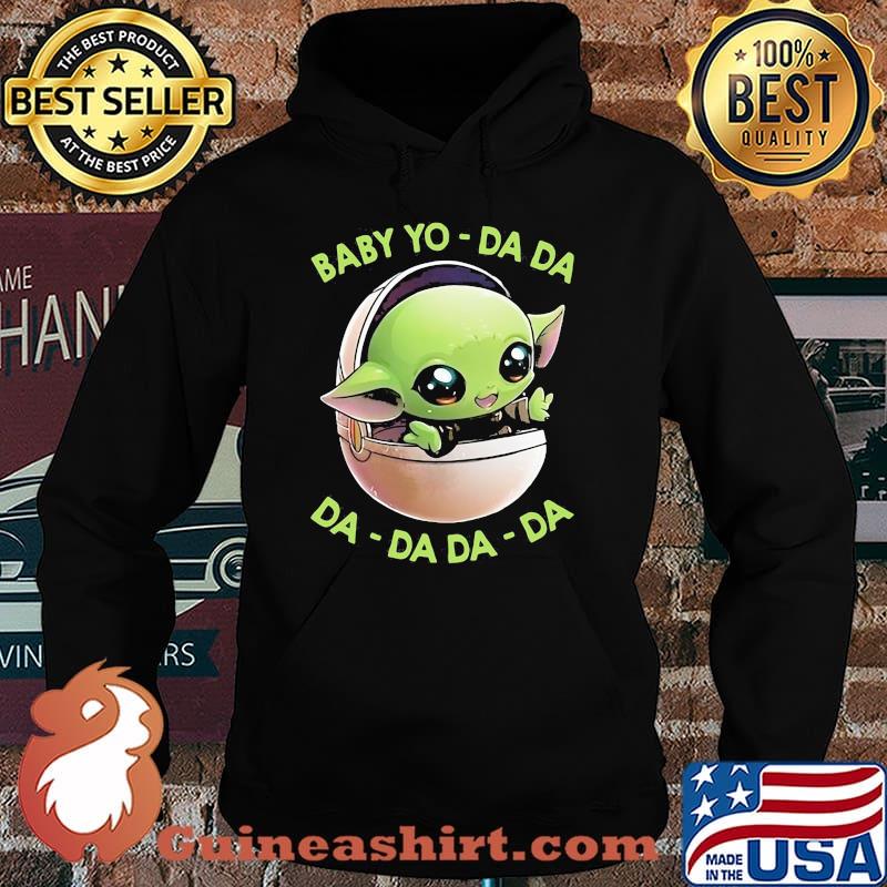 Baby Yo Da da DA da da da Hoodie