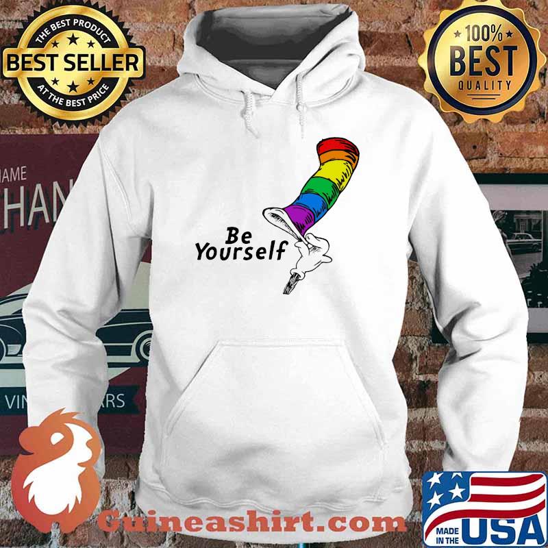 Be yourself hat dr seuss lgbt Hoodie