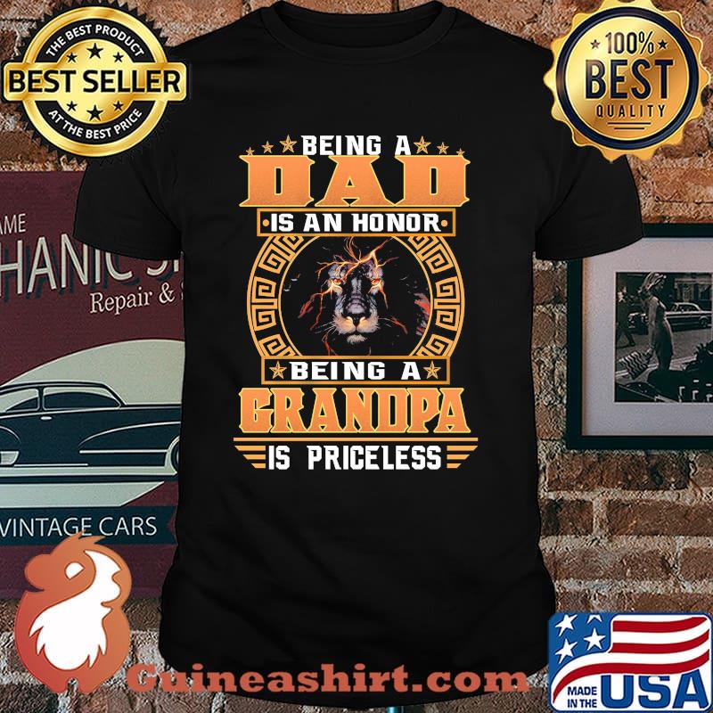 Being A Dad IS An Honnor Being A Grandpa Is Princeless Lion Shirt