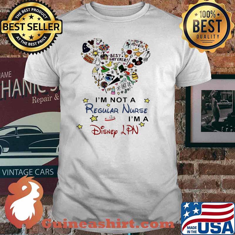 Best day ever let it go im not a regular nurse im a disney LPN shirt