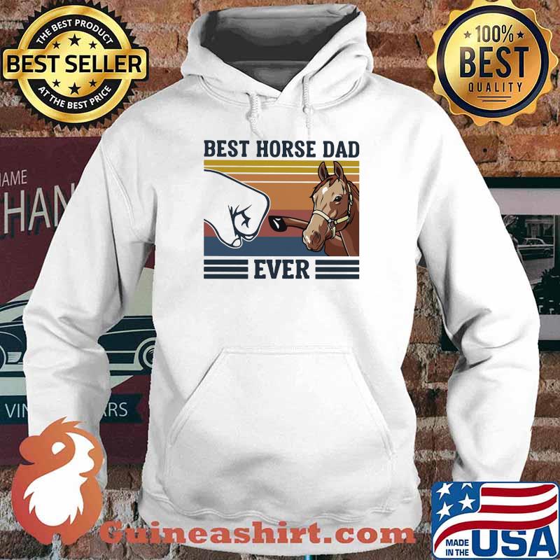 Best Horse Dad Ever Vintage Shirt Hoodie