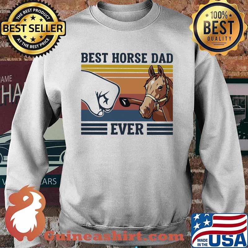 Best Horse Dad Ever Vintage Shirt Sweater