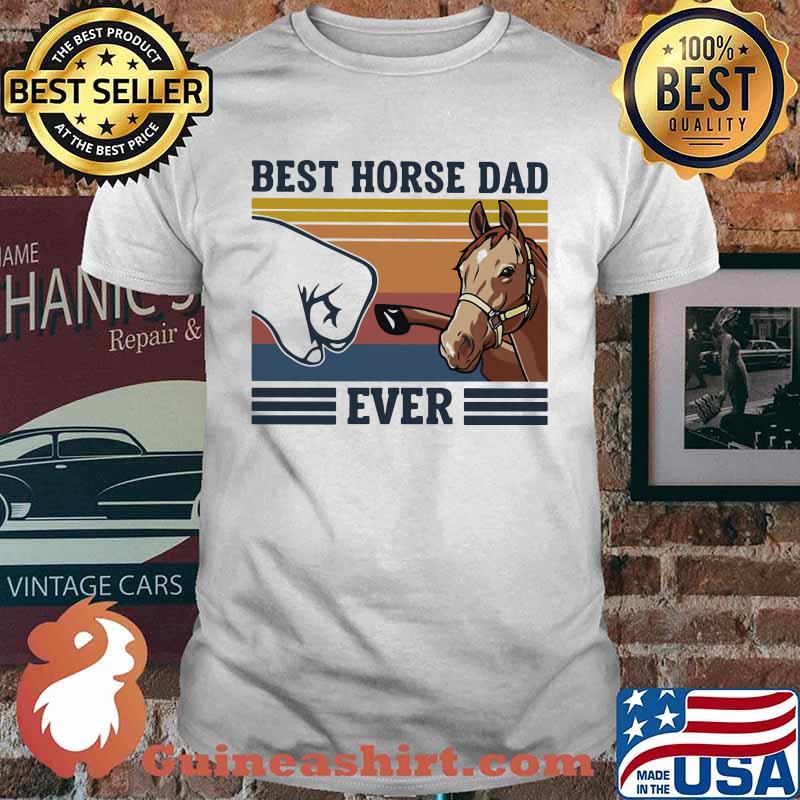 Best Horse Dad Ever Vintage Shirt