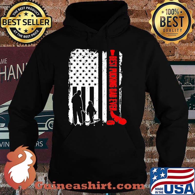 Best pucking dad ever Hokey Flag Shirt Hoodie