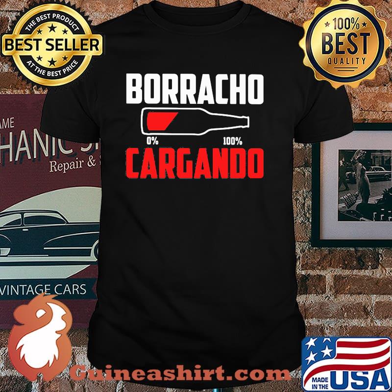 Borracho Cargando Beer 0 to 100 Shirt