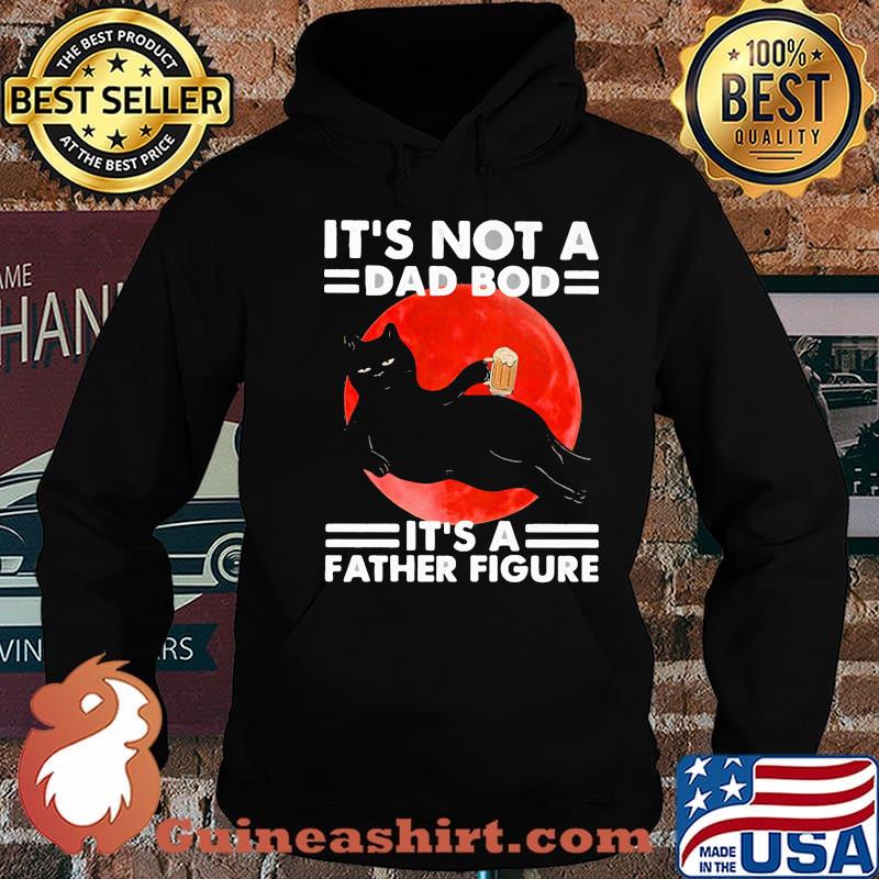 Cat Dad It's Not A Dad Bod It's A Father Figure Blood Moon Shirt Hoodie