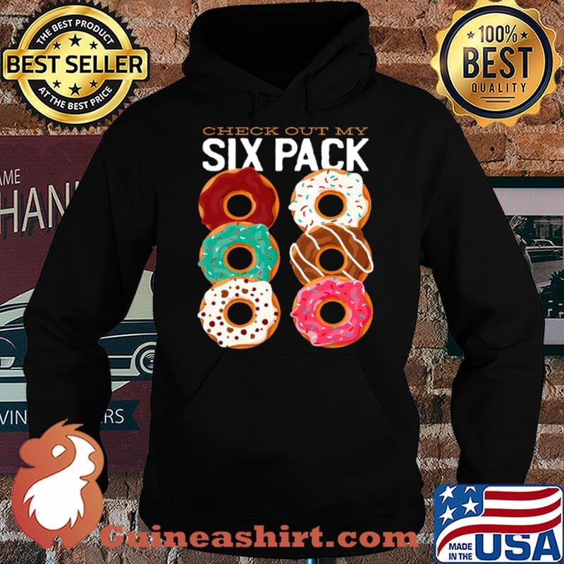 Official Check Out My Six Pack Dunkin Donuts 2021 Shirt, hoodie