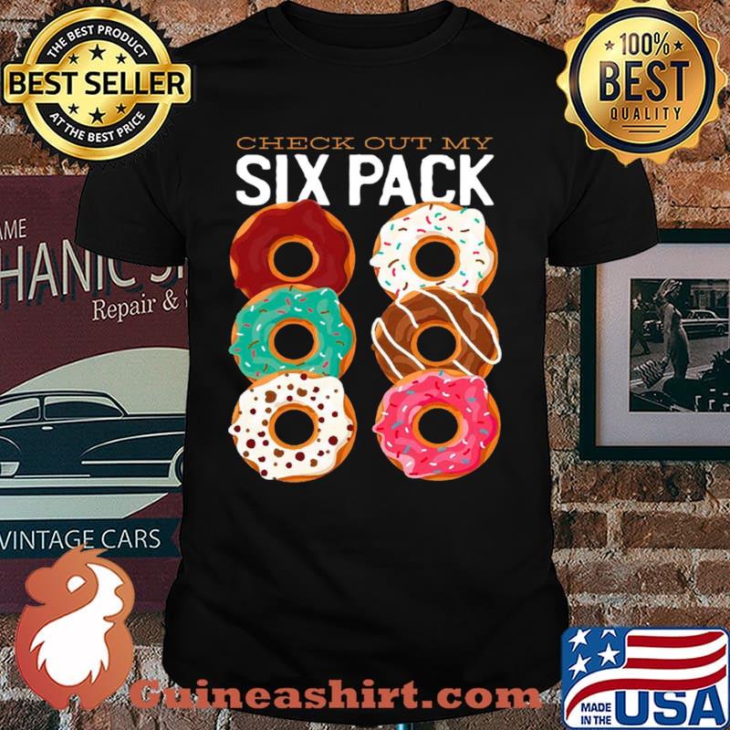 Check Out My Six Pack Dunkin Donuts 2021 shirt