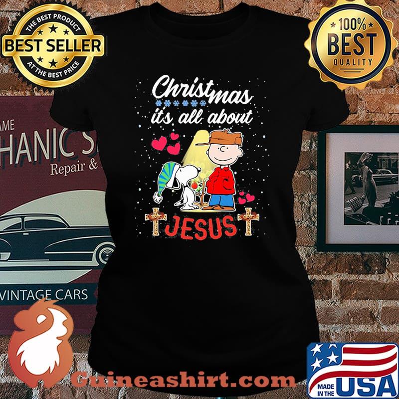 Christmas Its All About Jesus Snoopy Charlie Shirt Laides tee
