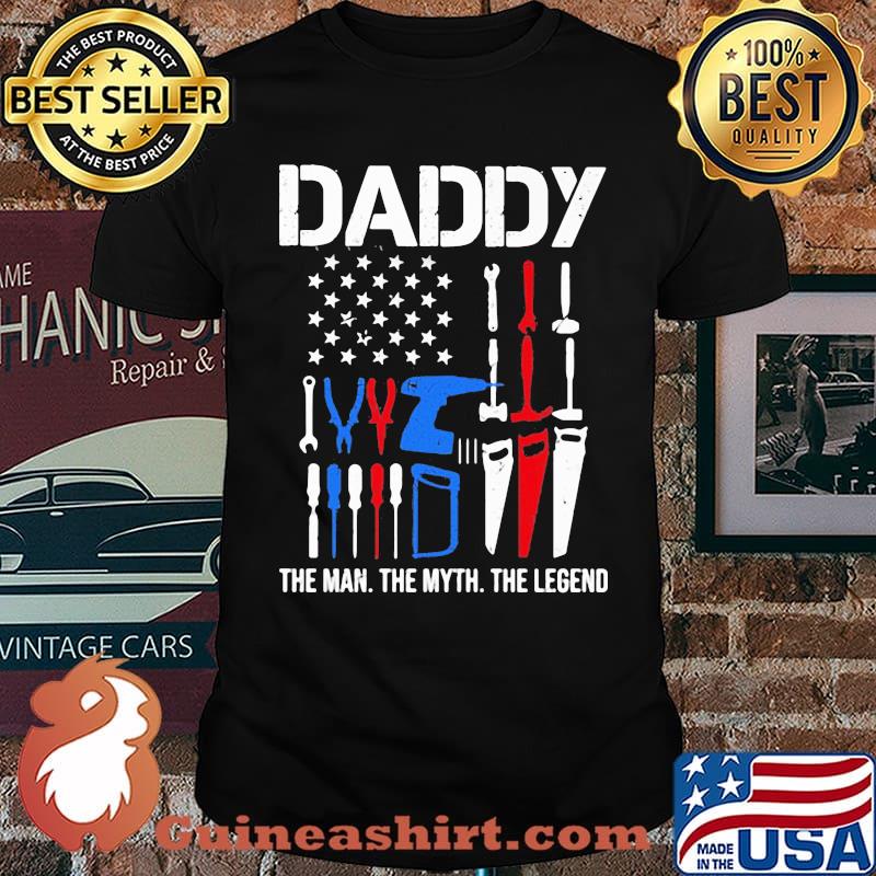 Daddy The Man The Myth The Legend Mechanic Shirt