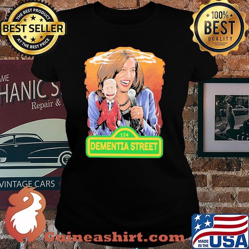 Dementia Street Karma Harris and Joe Biden Shirt Laides tee