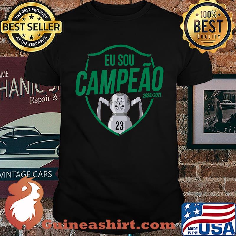 Eu Sou Campeao SCP Champion 2020 2021 Shirt