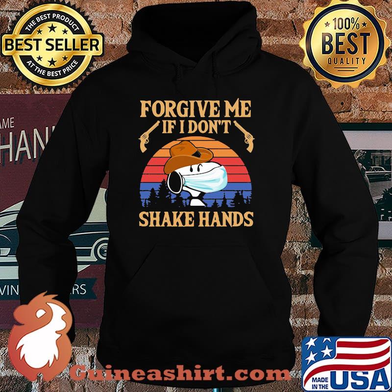 Forgive Me If I Don’t Shake Hands Cowboy Snoopy Mask Vintage Shirt Hoodie