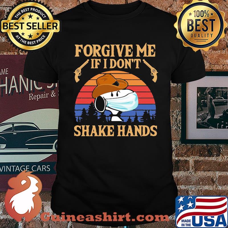 Forgive Me If I Don’t Shake Hands Cowboy Snoopy Mask Vintage Shirt