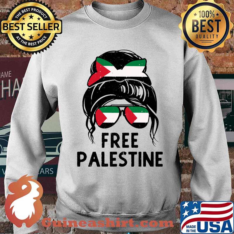 Free Palestine Flag Save Gaza Strip End Messy Hair Bun Shirt Sweater