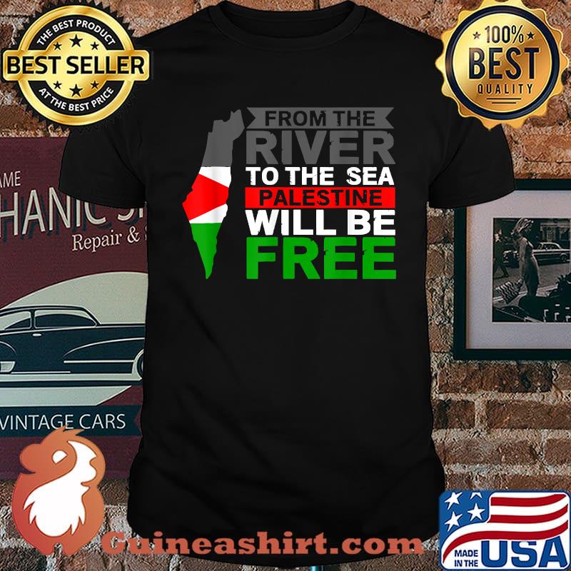 From the river to the sea palestine will be free palestine map Shirt