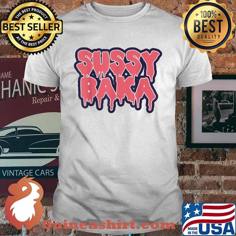 Among Us ur such a sussy baka shirt, hoodie, sweater, long sleeve and tank  top