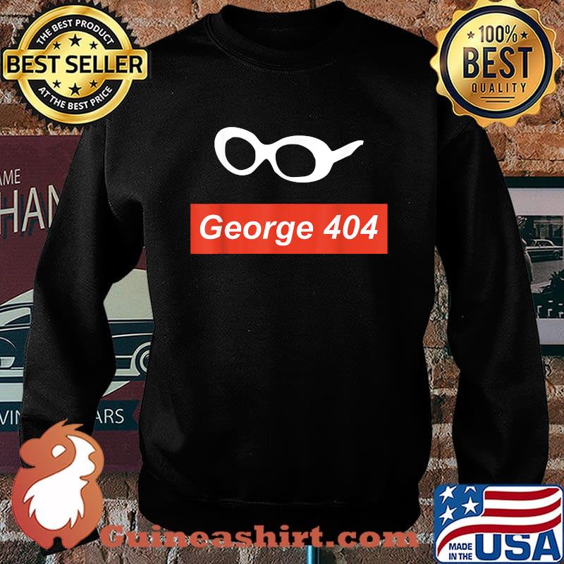 George 404 Not Found Merch Logo Glasses Shirt Sweater