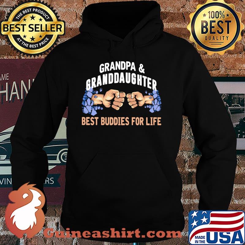 Grandpa Granddaughter Best Buddies For Life Shirt Hoodie