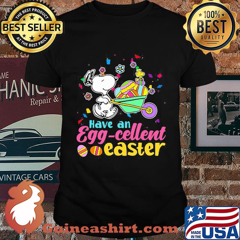 Have An Egg Cellent Easter Snoopy Shirt