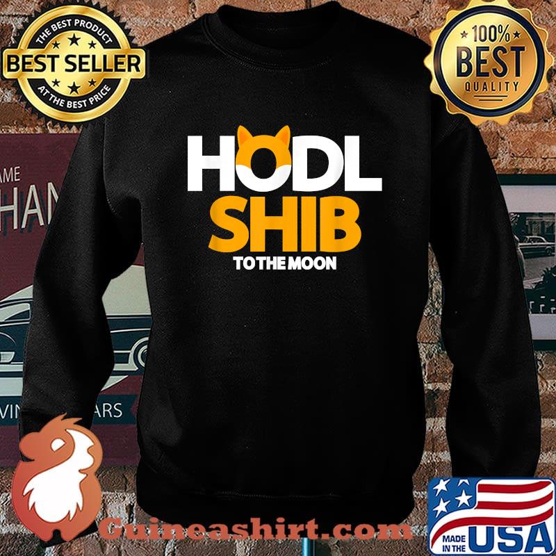 Hodl To The Moon Token Shiba Inu Crypto Shirt Sweater