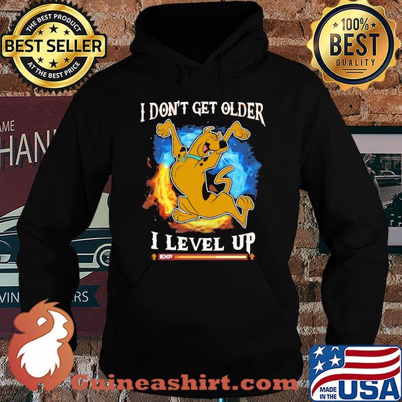 I Don’t Get Older I Level Up Scooby Doo Shirt Hoodie