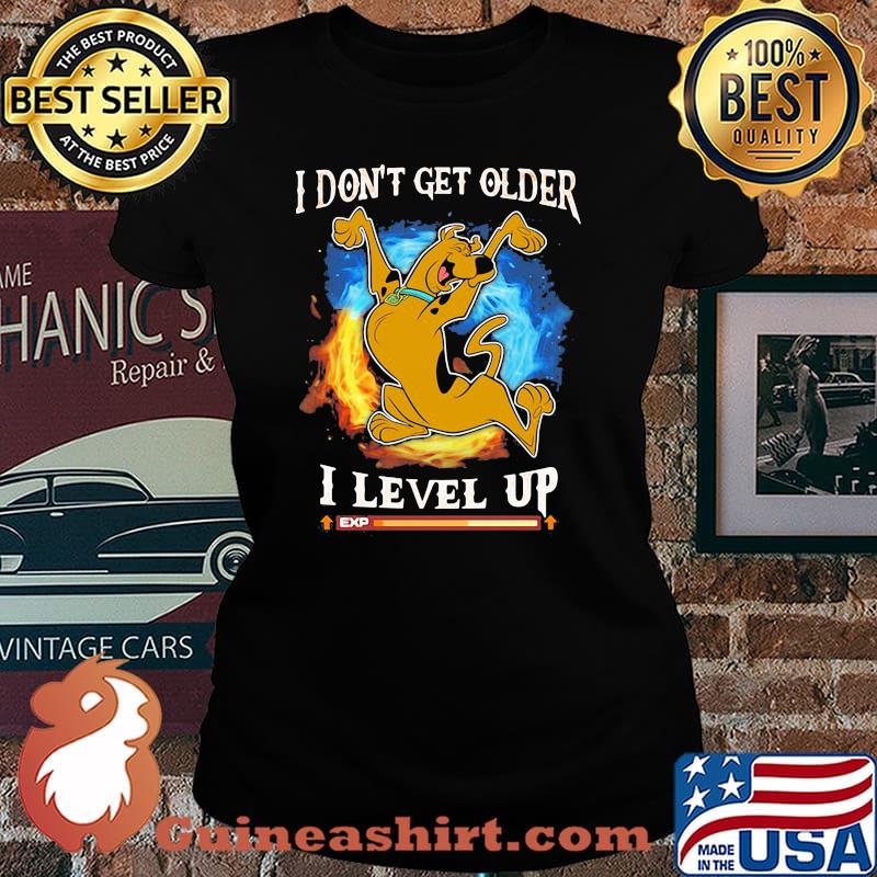 I Don’t Get Older I Level Up Scooby Doo Shirt Laides tee