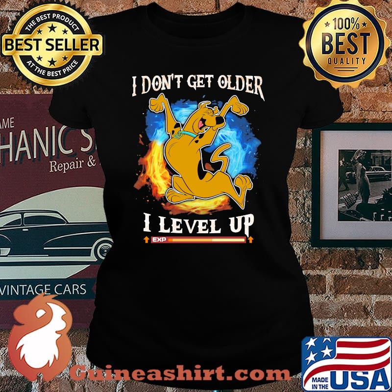 I Don’t Get Older I Level Up Scoopy Doo Shirt Laides tee