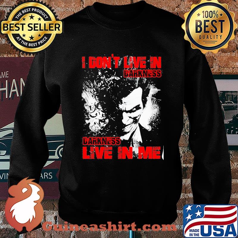 I dont live in Darkness live in me skull Sweater
