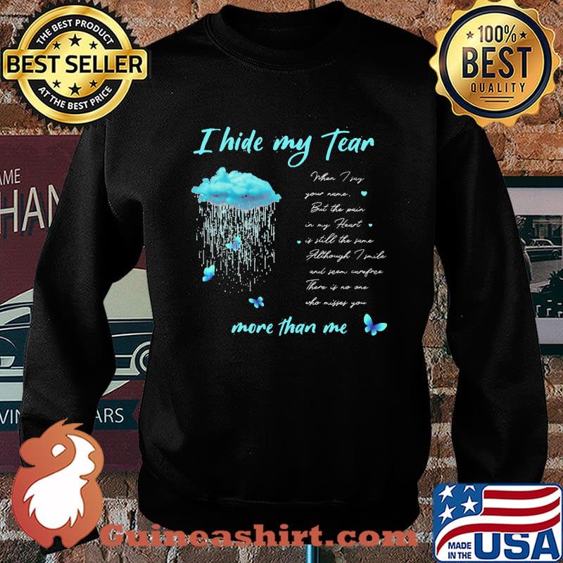 I Hide My Tear More Than Me Butterfly Cloud Shirt Sweater