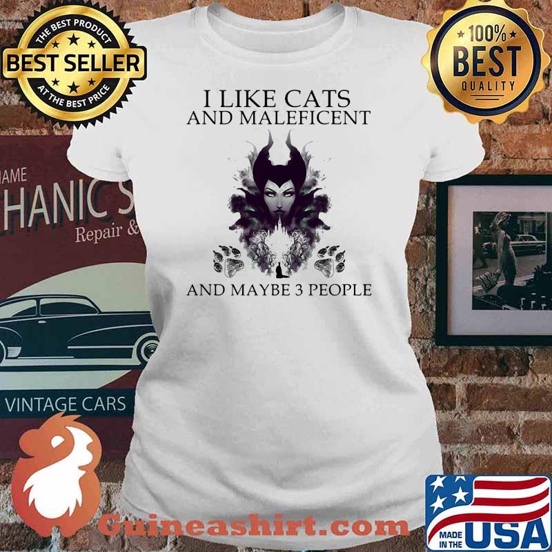 I Like Cats And Maleficent And Maybe 3 People Shirt Ladies tee