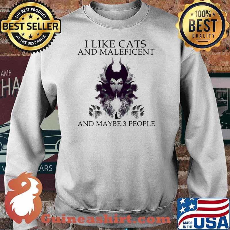 I Like Cats And Maleficent And Maybe 3 People Shirt Sweater