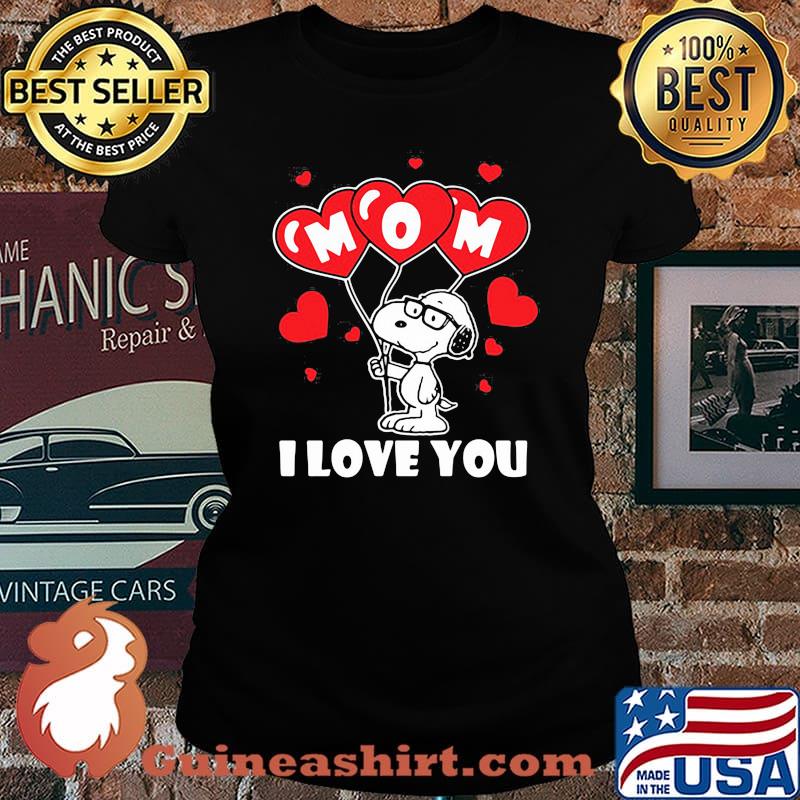 I love you mom snoopy heart Mothers day Laides tee