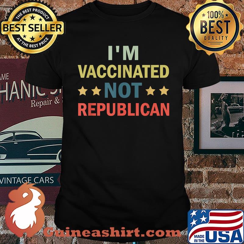 I'm Vaccinated Not Republican Stars Vintage Shirt