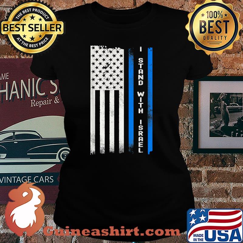 I Stand With Israel American Flag T-Shirt Laides tee