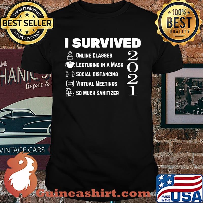 I survived Last Day of School Pandemic Edition Teachers 2021 Shirt