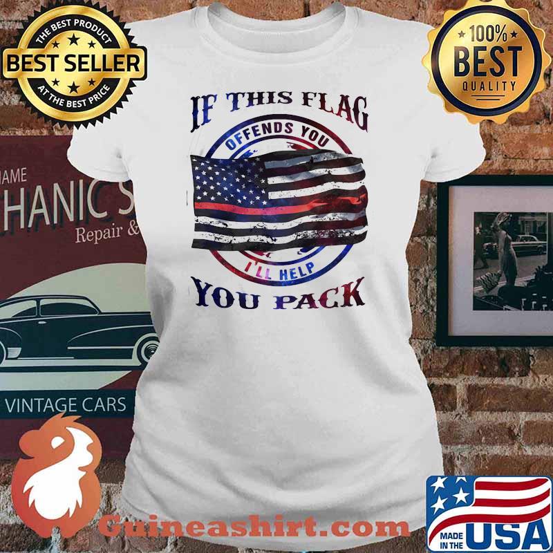If this flag offends you i'll help you pack american flag Ladies tee
