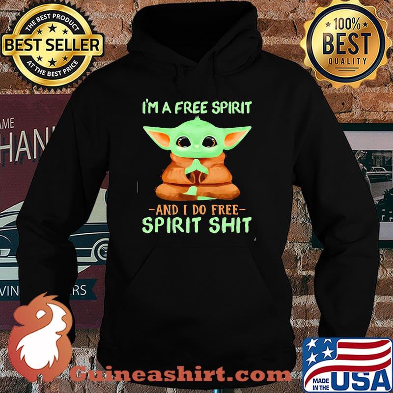 Im a free spirit and i do free spirit shit yoda yoga Hoodie