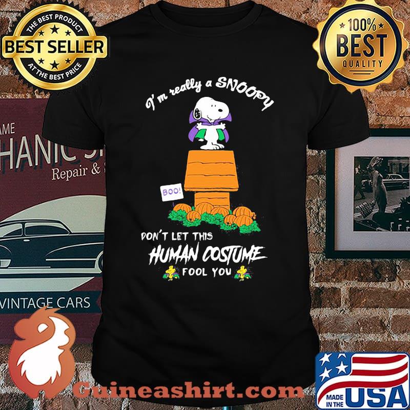 I’m Really A Snoopy Don’t Let This Human Costume Fool You Shirt