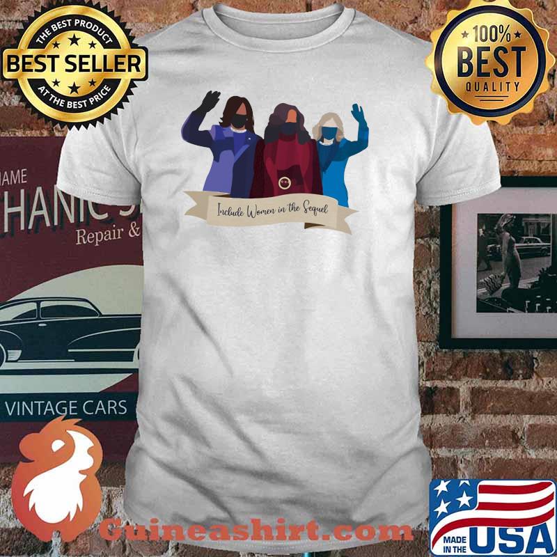 Include women in the sequel Shirt