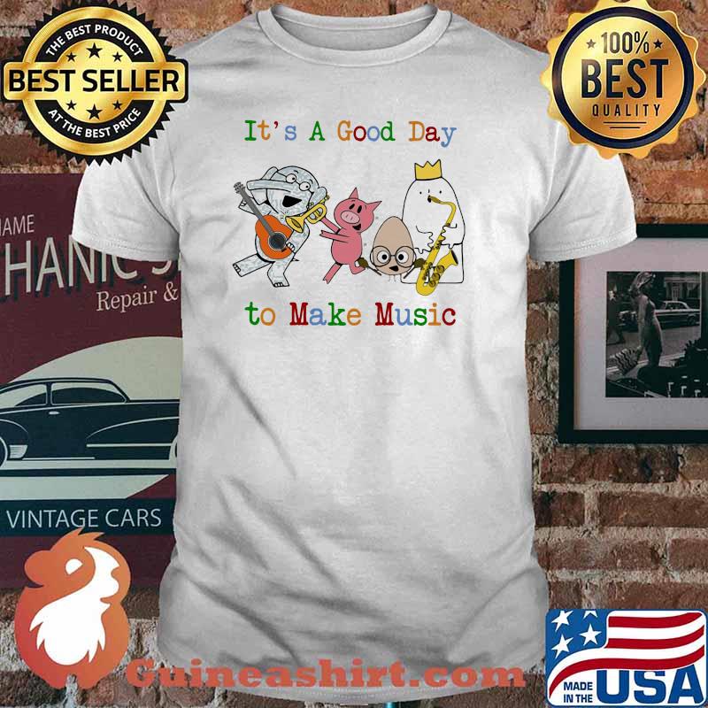 It's A Good Day To Make Music Elephant Pig Eggs shirt