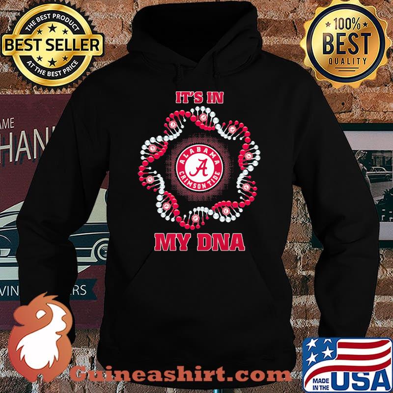 It's in my DNA alabama crimson tide Hoodie