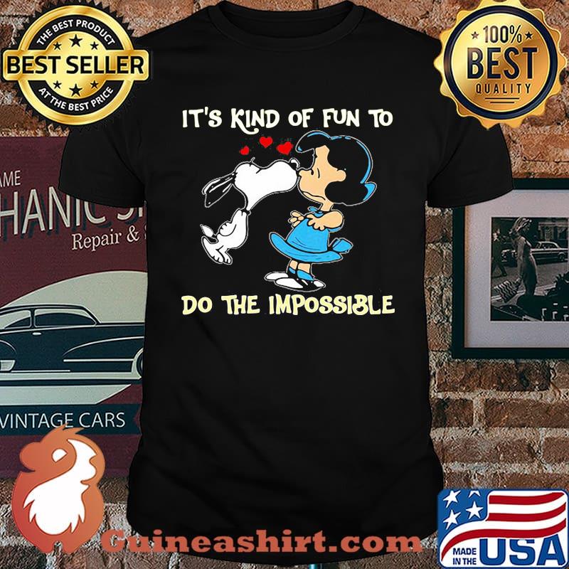 Its Kind Of Fun To Do The Impossible Snoopy Shirt