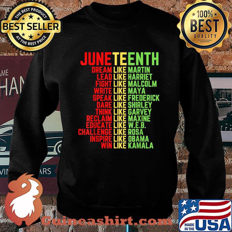Juneteenth Dream Like Leaders Black Shirt Sweater