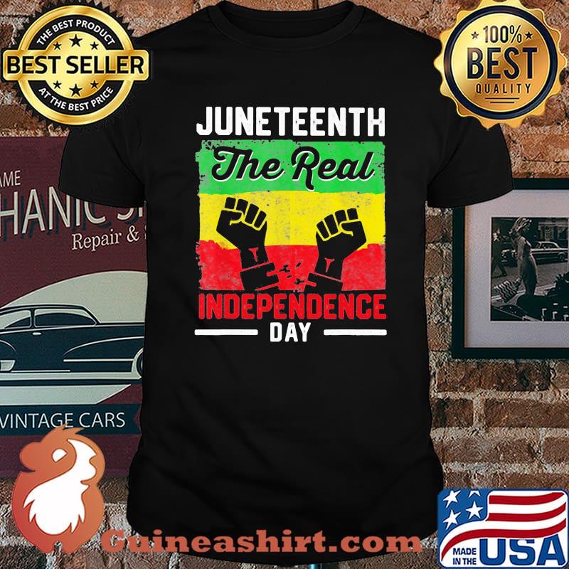 Juneteenth The Real Independence Day Shirt