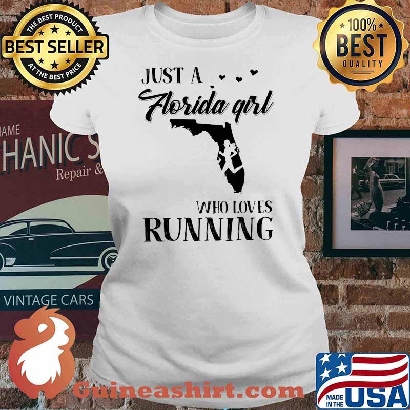 Just A Florida Girl Who Loves Running Shirt Ladies tee
