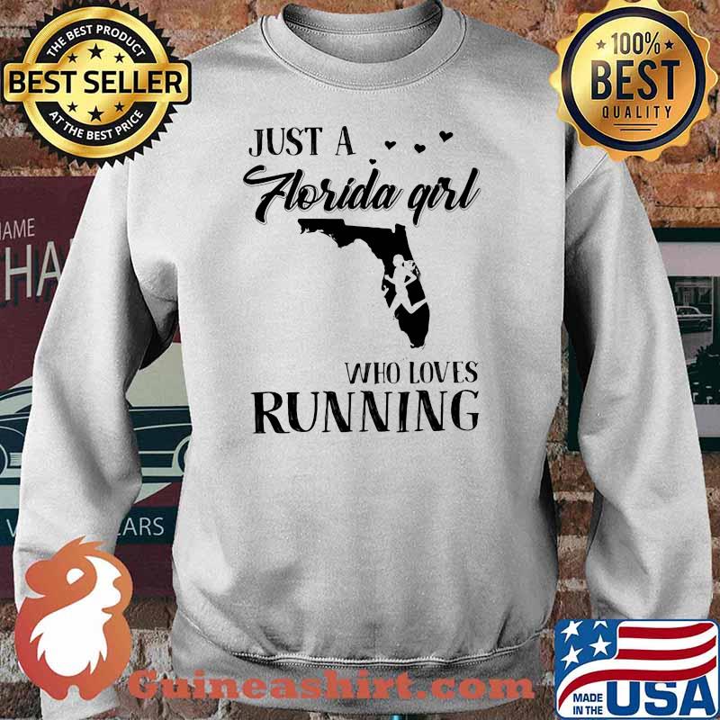Just A Florida Girl Who Loves Running Shirt Sweater