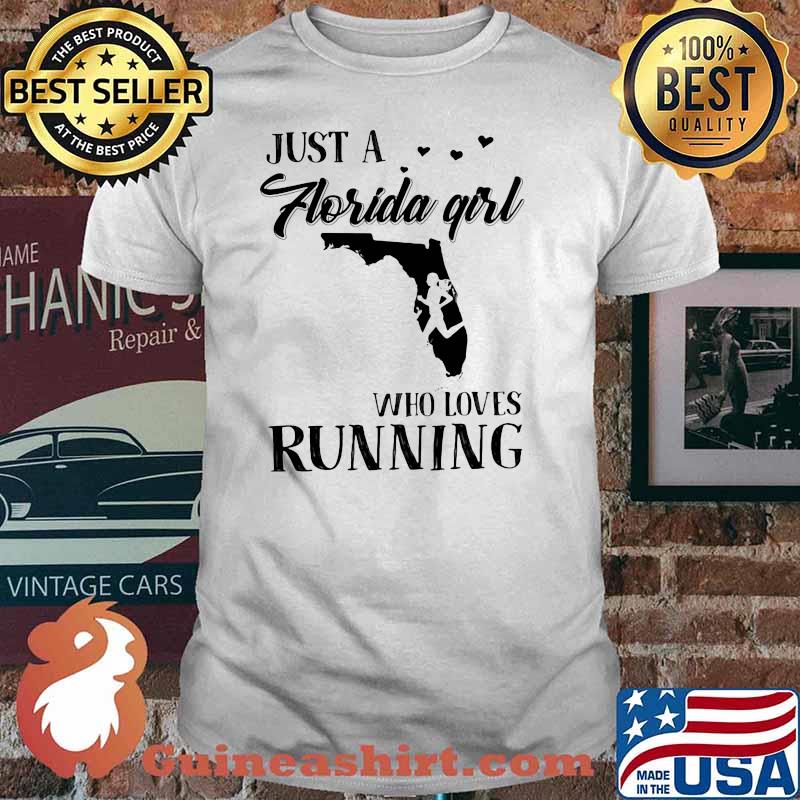 Just A Florida Girl Who Loves Running Shirt